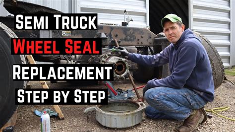 leaking wheel seal semi|How to Replace A Wheel Seal on Semi/ Wheel Seal Leak/ Wheel。